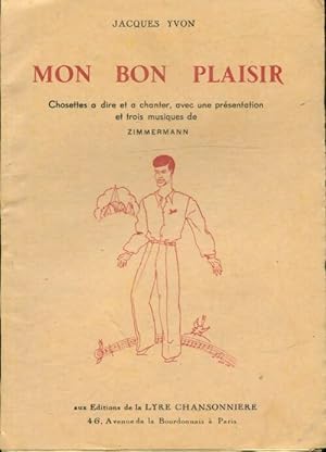 Seller image for Mon bon plaisir - Jacques Yvon for sale by Book Hmisphres