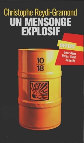 Seller image for Un mensonge explosif - Christophe Reydi-Gramond for sale by Book Hmisphres