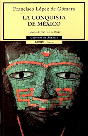 La conquista de Mexico - Francisco Lopez De Guzman