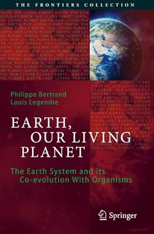 Image du vendeur pour Earth, Our Living Planet mis en vente par BuchWeltWeit Ludwig Meier e.K.