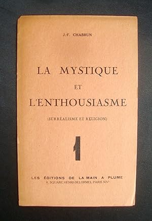 La mystique et l'enthousiasme (surréalisme et religion) -