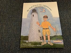 Seller image for MY DAD FIXED THE LIGHTHOUSE for sale by Betty Mittendorf /Tiffany Power BKSLINEN