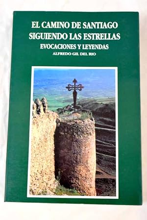 Immagine del venditore per El camino de Santiago siguendo las estrellas venduto da Alcan Libros