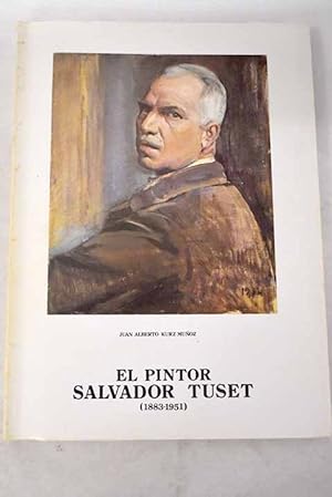 Imagen del vendedor de El pintor Salvador Tuset a la venta por Alcaná Libros