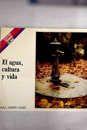 Imagen del vendedor de El agua, cultura y vida a la venta por Alcan Libros