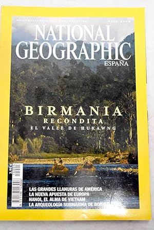 Image du vendeur pour National Geographic, Ao 2004,vol. 14, n 5, Birmania recndita: el valle de Hukawng:: Cambios en el corazn de Amrica: el interior rural de Estados Unidos busca nuevos horizontes; Una cuestin de equilibrio: cmo compiten tigres, buscadores de oro y revolucionarios armados para sobrevivir en el Valle de la Muerte de Myanmar; La gran apuesta de Europa; Vida y muerte en Alaska; Hanoi: ecos lejanos de una guerra; La aventura de Bob Bollard mis en vente par Alcan Libros