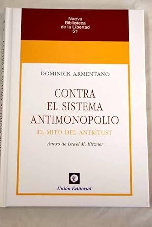 Seller image for Contra el sistema antimonopolio for sale by Alcan Libros