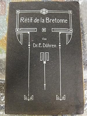 Seller image for Retif (Restif) de la Bretonne. Der Mensch, der Schriftsteller, der Reformator. for sale by Stony Hill Books