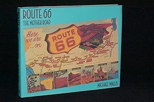Route 66; The Mother Road