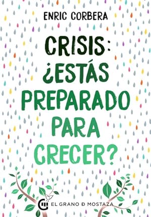 Image du vendeur pour Crisis, ests preparado para crecer?/ Crisis, Are you Ready to Grow? -Language: spanish mis en vente par GreatBookPrices