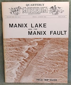 Immagine del venditore per Manix Lake and the Manix Fault - San Bernardino County Museum Quarterly Volume XXIX, No. 3 & 4 Spring-Summer 1982 venduto da Argyl Houser, Bookseller