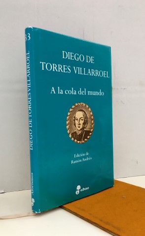 Seller image for A la cola del mundo. Aforismos y pensamientos for sale by Librera Torres-Espinosa