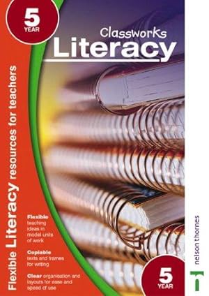 Seller image for Classworks - Literacy Year 5 (Classworks Literacy Teacher's Resource Books) for sale by WeBuyBooks