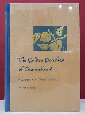 Immagine del venditore per The Golden Peaches of Samarkand: A Study of T'ang Exotics venduto da Moe's Books