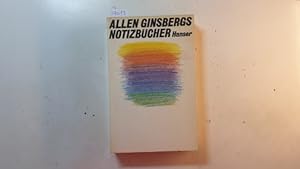 Bild des Verkäufers für Allen Ginsbergs Notizbücher : 1952 - 1962 zum Verkauf von Gebrauchtbücherlogistik  H.J. Lauterbach