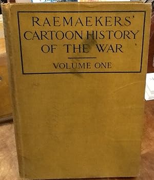 Imagen del vendedor de Raemaeker's cartoon history of the war - Volume 1 - the 1st 12 months of war a la venta por Shaker Mill Books