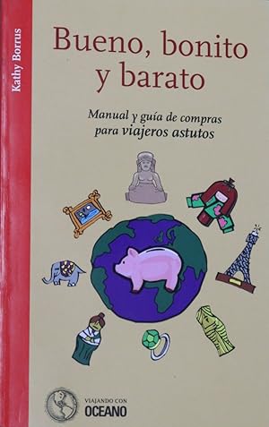 Seller image for Bueno, bonito y barato for sale by Librera Alonso Quijano