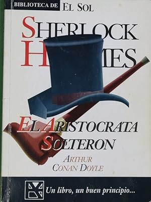 Immagine del venditore per Sherlock Holmes : El aristcrata soltern venduto da Librera Alonso Quijano