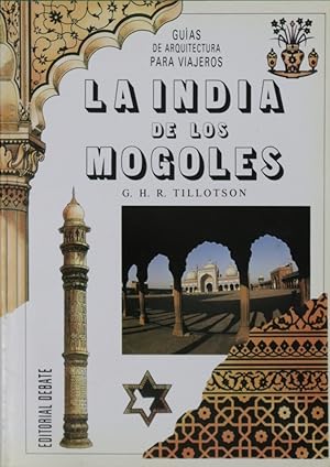 Bild des Verkufers fr La India de los Mogoles zum Verkauf von Librera Alonso Quijano