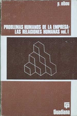 Image du vendeur pour Los problemas humanos de la empresa, 1 : las relaciones humanas mis en vente par Librera Alonso Quijano