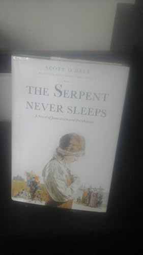 Imagen del vendedor de The Serpent Never Sleeps: a Novel of Jamestown and Pocahontas a la venta por Stone Soup Books Inc