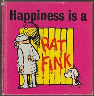 Happiness is a Rat Fink