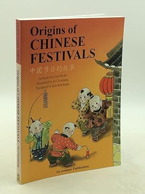 Image du vendeur pour ORIGINS OF CHINESE FESTIVALS mis en vente par Kubik Fine Books Ltd., ABAA
