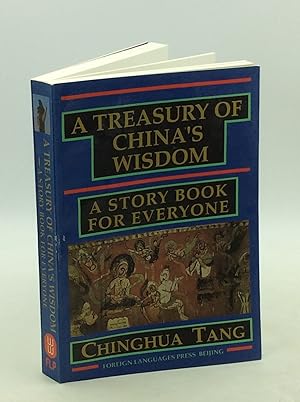 A TREASURY OF CHINA'S WISDOM - A Story Book for Everyone