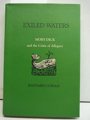 Seller image for Exiled Waters: Moby-Dick and the Crisis of Allegory for sale by Imperial Books and Collectibles