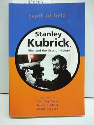 Seller image for Depth of Field: Stanley Kubrick, Film, and the Uses of History (Wisconsin Film Studies) for sale by Imperial Books and Collectibles