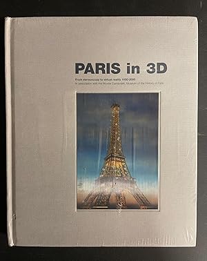 Seller image for Paris in 3D: From Stereoscopy to Virtual Reality 1850-2000 for sale by Avol's Books LLC