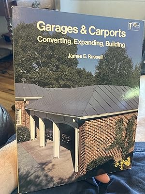 Immagine del venditore per Garages & Carports: Converting, Expanding, Building venduto da A.C. Daniel's Collectable Books