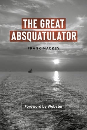 Imagen del vendedor de Great Absquatulator a la venta por GreatBookPrices