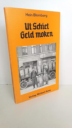 Ut Schiet Geld moken