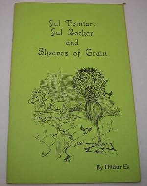Jul Tomtar, Jul Bockar and Sheaves of Grain