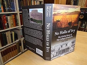 No Halls of Ivy: The Gritty Story of The College of Santa Fe 1947--2009