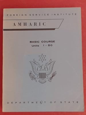 Seller image for Amharic. Basic course. Units 1-50. Part of "Basic course series". for sale by Wissenschaftliches Antiquariat Zorn