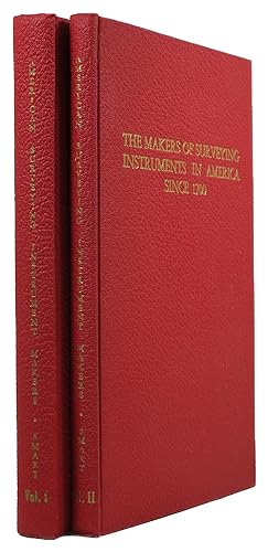The Makers of Surveying Instruments in America Since 1700, Volumes I & II