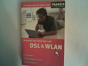 Imagen del vendedor de PC-Know-how fr jeden Tag! Schnell ins Internet mit DSL & WLAN. a la venta por ANTIQUARIAT FRDEBUCH Inh.Michael Simon