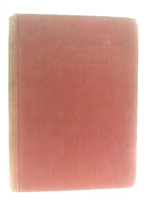Image du vendeur pour Ship Constructions and Calculations mis en vente par World of Rare Books