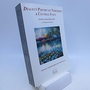 Seller image for Dialect Poetry of Northern & Central Italy: Texts and Criticism (A Trilingual Anthology (Italian Poetry in Translation) (English and Italian Edition) for sale by Shelley and Son Books (IOBA)