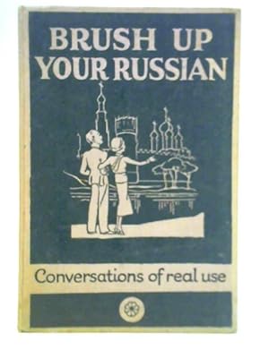 Seller image for Brush Up Your Russian for sale by World of Rare Books