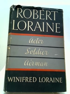 Seller image for Robert Loraine; Soldier Actor Airman for sale by World of Rare Books