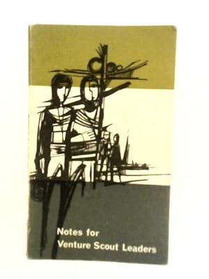 Bild des Verkufers fr Notes For Venture Scout Leaders zum Verkauf von World of Rare Books