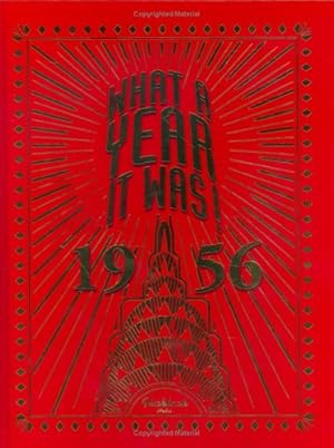 Imagen del vendedor de What A Year It Was! 1956 a la venta por Reliant Bookstore