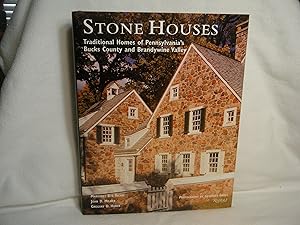Bild des Verkufers fr Stone Houses Traditional Homes of Pennsylvania's Bucks County and Brandywine Valley zum Verkauf von curtis paul books, inc.