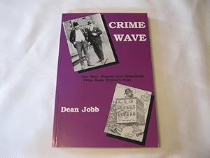 Imagen del vendedor de Crime Wave Con Men, Rogues and Scoundrels from Nova Scotia's Past a la venta por ABC:  Antiques, Books & Collectibles