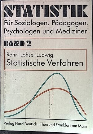 Immagine del venditore per Statistische Verfahren: Statistik Band 2. Fr Soziologen, Pdagogen, Psychologen und Mediziner venduto da books4less (Versandantiquariat Petra Gros GmbH & Co. KG)