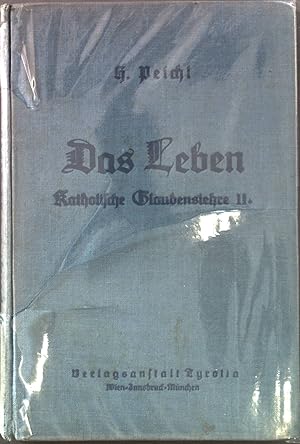 Bild des Verkufers fr Das Leben: katholische Glaubenslehre II. Der Weg, die Wahrheit und das Leben: Lehrbuch der katholischen Religion fr die Oberstufe der Mittelschule, Band II. zum Verkauf von books4less (Versandantiquariat Petra Gros GmbH & Co. KG)