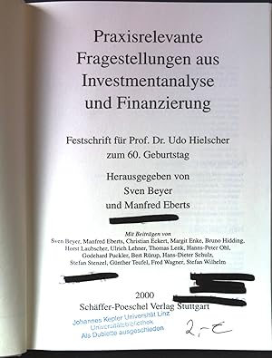 Immagine del venditore per Praxisrelevante Fragestellungen aus Investmentanalyse und Finanzierung : Festschrift fr Prof. Dr. Udo Hielscher zum 60. Geburtstag. venduto da books4less (Versandantiquariat Petra Gros GmbH & Co. KG)